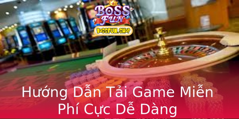 Hướng Dẫn Tải Game Miễn Phí Cực Dễ Dàng Hướng Dẫn Tải Game Miễn Phí Cực Dễ Dàng