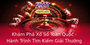 Kham Pha Xo So Toan Quoc Hanh Trinh Tim Kiem Giai Thuong Ay Hap Dan