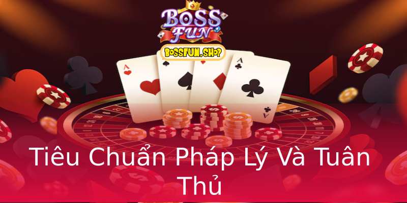 Tiêu Chuẩn Pháp Lý Và Tuân Thủ Tiêu Chuẩn Pháp Lý Và Tuân Thủ